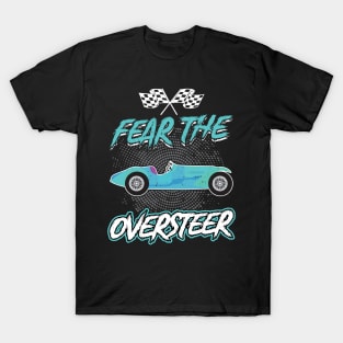 Fear The Oversteer - Slot Car T-Shirt